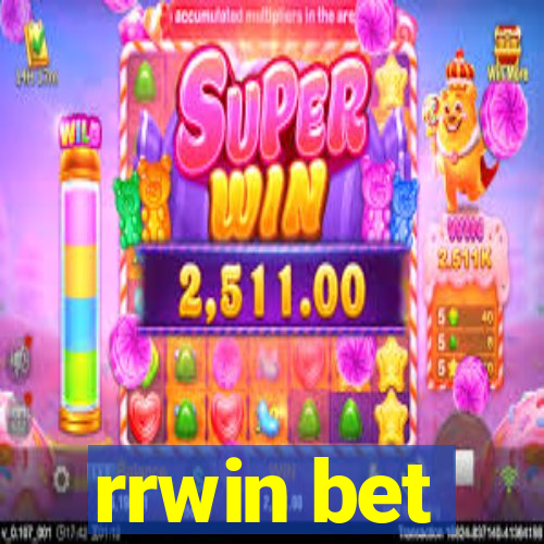 rrwin bet